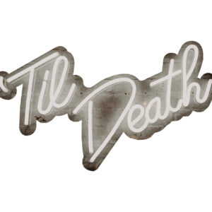image of 'Til Death neon sign